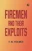 Firemen and Their Exploits