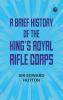 A Brief History of the King's Royal Rifle Corps