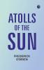 Atolls of the Sun