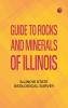 Guide to Rocks and Minerals of Illinois