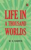 Life in a Thousand Worlds