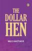 The Dollar Hen