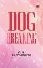 Dog Breaking