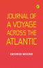 Journal of a Voyage across the Atlantic