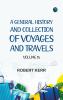 A General History and Collection of Voyages and Travels -- Volume 15