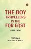 The Boy Travellers in the Far East Part Fifth