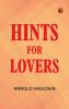 Hints for Lovers