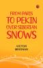 From Paris to Pekin over Siberian Snows