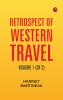 Retrospect of Western Travel Volume 1 (of 2)
