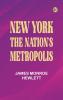 New York: The Nation's Metropolis