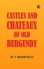 Castles and Chateaux of Old Burgundy