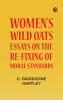 Women's Wild Oats: Essays on the Re-fixing of Moral Standards