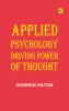 Applied Psychology: Driving Power of Thought