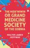 The Mide'wiwin or Grand Medicine Society of the Ojibwa