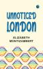 Unnoticed London