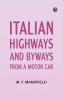 Italian Highways and Byways from a Motor Car