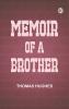Memoir of a Brother