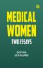 Medical Women: Two Essays
