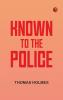 Known to the Police