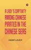 A Lady's Captivity among Chinese Pirates in the Chinese Seas