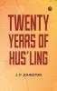 Twenty Years of Hus'ling