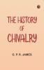 The History of Chivalry