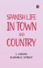 Spanish Life in Town and Country