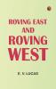 Roving East and Roving West