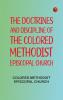 The Doctrines and Discipline of the Colored Methodist Episcopal Church