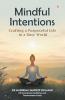 Mindful Intensions