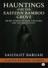 Hauntings and the Eastern Bamboo Grove
