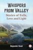 Whispers from Valley  Stories of Exile Love and Light