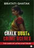 Chalk Dust & Crime Scenes: The Cases of Latika Chatterjee