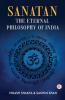 Sanatan - The Eternal Philosophy Of India