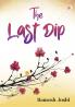 The Last Dip