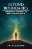 Beyond Boundaries: The Science and Spirit of Self-Transformation