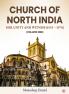 Church of North India - Her Unity and Witness 1929 – 1970 (Volume - 1)