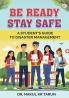 Be Ready Stay Safe: A Student’s Guide to Disaster Management