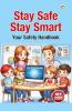 Stay Safe Stay Smart  Your Safety Handbook