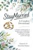 #Staymarried: A Couples Devotional: A simple weekly guide to deepen your connection strengthen your faith and build a lasting joyful marriage