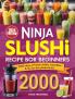 Ninja Slushi Recipe Book for Beginners: 2000 Days of Frozen Drinks Smoothies & Fun for the Whole Family