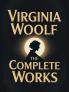 Virginia Woolf: The Complete Works