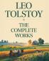 Leo Tolstoy: The Complete Works