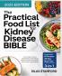 The Practical Food List for Kidney Disease Bible: Your Complete Food List and Meal Plan to Easily Manage Sodium Potassium and Phosphorus with Flavorful Satisfying Recipes