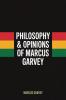 Philosophy & Opinions Of Marcus Garvey