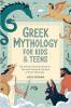 ⁠Greek Mythology for Kids & Teens (Visual Encyclopedias for Kids): The Ultimate Illustrated Guide to The Gods Heroes & Monsters of Greek Mythology from The Titans to the Olympians.