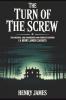 The Turn of the Screw: The Original 1898 Unabridged and Complete Edition (A Henry James Classics)