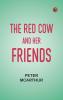 The Red Cow and Her Friends
