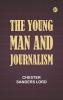 The Young Man and Journalism