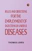 Rules and Directions for the Employment of Injections in Various Diseases